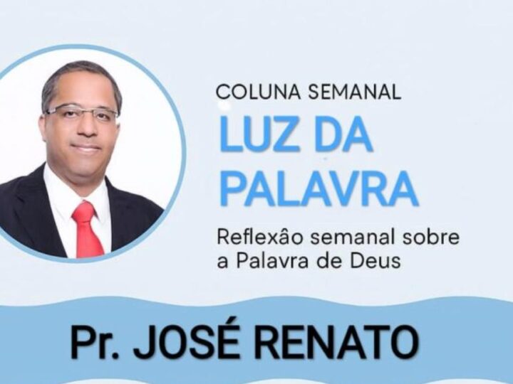 Coluna: Luz da Palavra