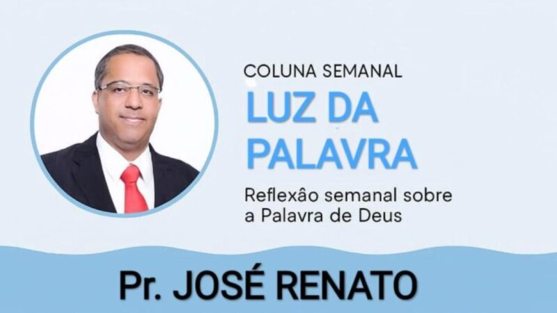 Coluna: Luz da Palavra