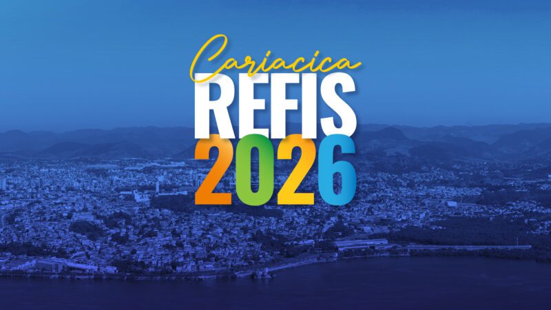 Cariacica inicia segunda etapa do Refis 2026 com descontos de até 100% em juros e multas