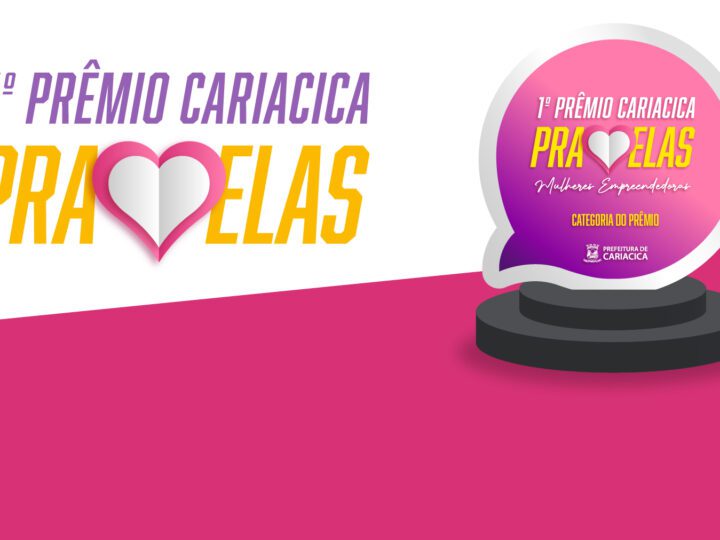 Inscrições para prêmio que vai reconhecer mulheres empreendedoras de Cariacica terminam nesta quarta (14)